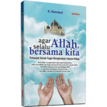 Agar Allah Selalu Bersama Kita